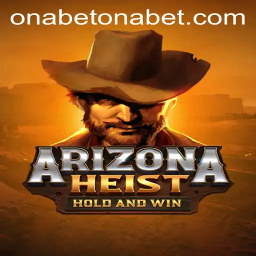 ArizonaHeist: Unleash Your Inner Outlaw