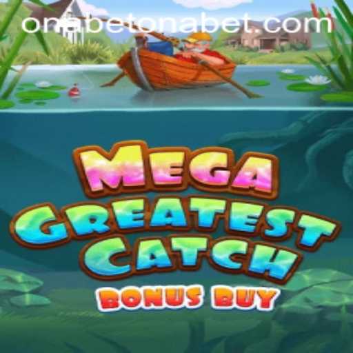 Discover the Thrills of MegaGreatestCatchBonusBuy on Onabet